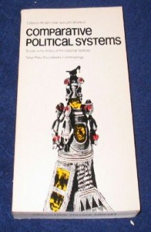 Comparative Political Systems: Studies in the Politics of Pre-Industrial Societies (Texas Press sourcebooks in anthropology)