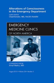 Alterations of Consciousness in the Emergency Department, An Issue of Emergency Medicine Clinics (The Clinics: Internal Medicine)  