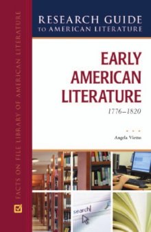 Early American Literature, 1776-1820 (Research Guide to American Literature)