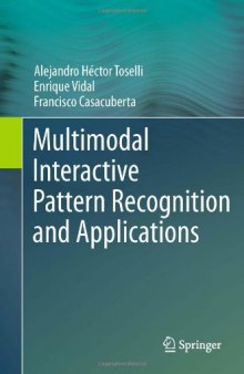 Multimodal Interactive Pattern Recognition and Applications
