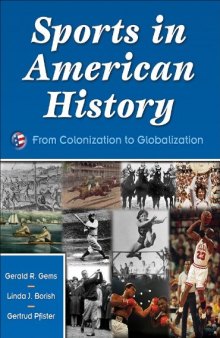 Sports in American history : from colonization to globalization