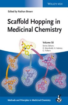 Scaffold Hopping in Medicinal Chemistry