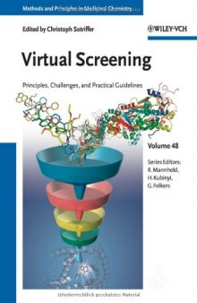 Virtual Screening: Volume 48 - Principles, Challenges, and Practical Guidelines