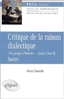 Sartre critique de la raison dialectique