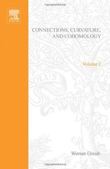 Connections, Curvature, and Cohomology: De Rham Cohomology of Manifolds and Vector Bundles