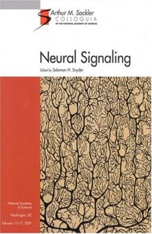Neural Signaling (Sackler NAS Colloquium)