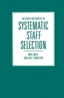 The Theory and Practice of Systematic Staff Selection