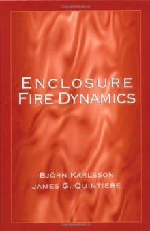 Enclosure Fire Dynamics (Environmental & Energy Engineering)