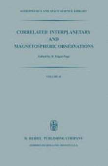 Correlated Interplanetary and Magnetospheric Observations: Proceedings of the Seventh ESLAB Symposium Held at Saulgau, W. Germany, 22–25 May, 1973