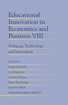 Educational Innovation in Economics and Business: Pedagogy, Technology and Innovation