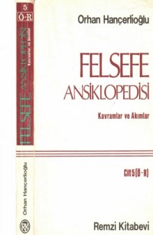 Felsefe Ansiklopedisi - Kavramlar ve Akımlar Cilt 5
