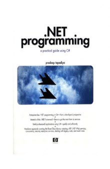 NET programming : a practical guide using C
