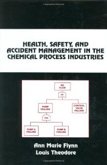 Health, Safety, & Accident Management in the Chemical Process Industries 