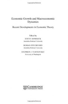 Economic Growth and Macroeconomic Dynamics: Recent Developments in Economic Theory