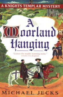 A Moorland Hanging: A Knights Templar Mystery 