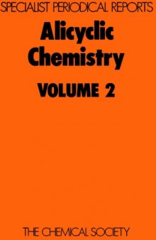 Alicyclic chemistry. : Vol.2 a review of the literature published during 1972