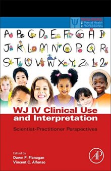 WJ IV clinical use and interpretation : scientist-practitioner perspectives
