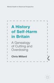 A History of Self-Harm in Britain: A Genealogy of Cutting and Overdosing