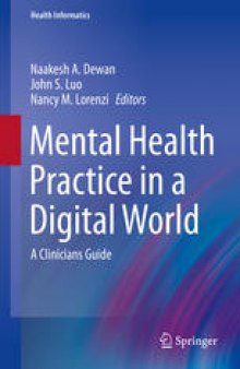 Mental Health Practice in a Digital World: A Clinicians Guide