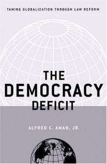 The Democracy Deficit: Taming Globalization Through Law Reform  