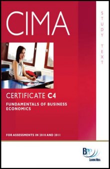 CIMA - C04 Fundamentals of Business Economics: Study Text