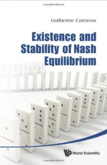 Existence and Stability of Nash Equilibrium