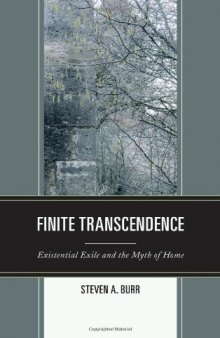 Finite transcendence : existential exile and the myth of home