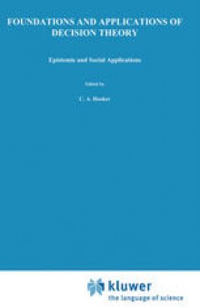 Foundations and Applications of Decision Theory: Volume II: Epistemic and Social Applications