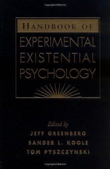 Handbook of Experimental Existential Psychology