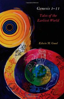 Genesis 1-11: Tales of the Earliest World