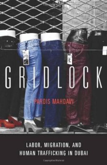 Gridlock: Labor, Migration, and Human Trafficking in Dubai  
