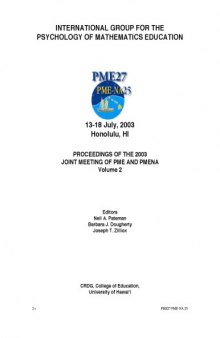 INTERNATIONAL GROUP FOR THE PSYCHOLOGY OF MATHEMATICS EDUCATION: PROCEEDINGS OF THE 2003 JOINT MEETING OF PME AND PMENA Volume 2