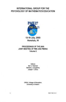 INTERNATIONAL GROUP FOR THE PSYCHOLOGY OF MATHEMATICS EDUCATION: PROCEEDINGS OF THE 2003 JOINT MEETING OF PME AND PMENA Volume 3