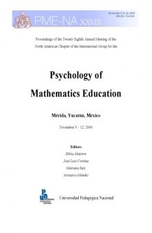 Proceedings of the Twenty Eighth Annual Meeting of the North American Chapter of the International Group for the Psychology of Mathematics Education