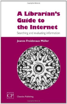 A Librarian's Guide to the Internet. Searching and Evaluating Information