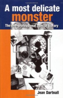 A Most Delicate Monster. The One-Professional Special Library