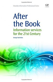 After the Book : Information Services for the 21st Century