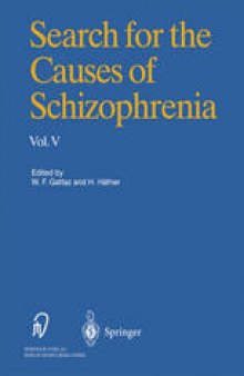 Search for the Causes of Schizophrenia: Volume V