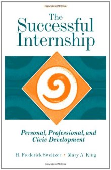 The Successful Internship : Personal, Professional, and Civic Development , Third Edition  