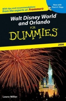 Walt Disney World and Orlando For Dummies 2006 (Walt Disney World and Orlando for Dummies)
