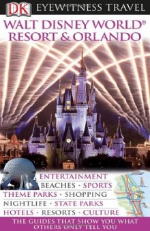 Walt Disney World Resort & Orlando (Eyewitness Travel Guides)  