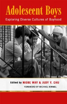 Adolescent boys: exploring diverse cultures of boyhood  