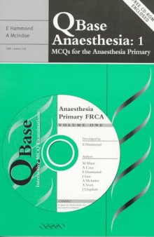QBase Anaesthesia 1: MCQs for the Anaesthesia Primary FRCA