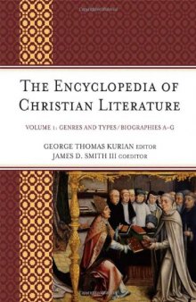 The Encyclopedia of Christian Literature, Volume 2: Biographies H-Z  