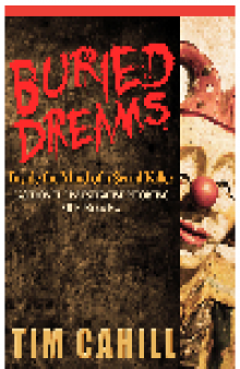 Buried Dreams. Inside the Mind of a Serial Killer