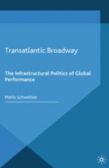 Transatlantic Broadway: The Infrastructural Politics of Global Performance