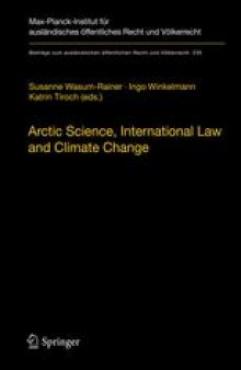 Arctic Science, International Law and Climate Change: Legal Aspects of Marine Science in the Arctic Ocean