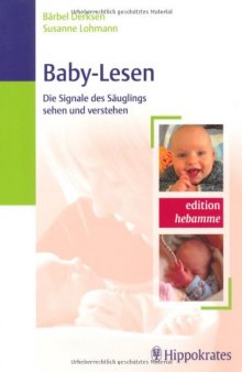 Baby-Lesen: Die Signale des Säuglings sehen und verstehen