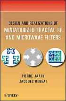 Design and realizations of miniaturized fractal RF and microwave filters