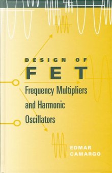 Design of FET frequency multipliers and harmonic oscillators